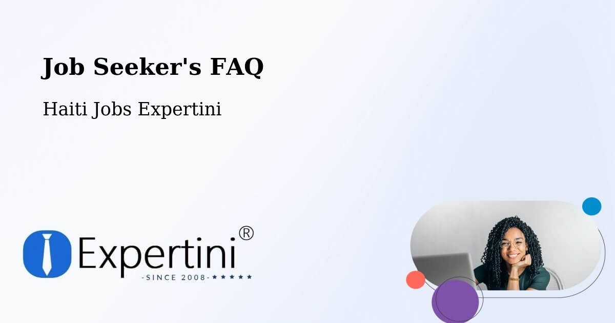 Job Seeker FAQ – Cornillon - Haiti Jobs Expertini