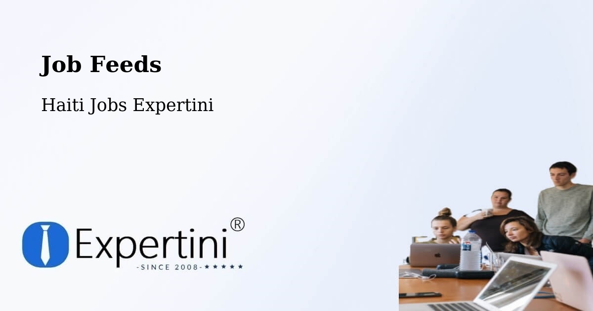 Job Listings Feed – Cornillon - Haiti Jobs Expertini