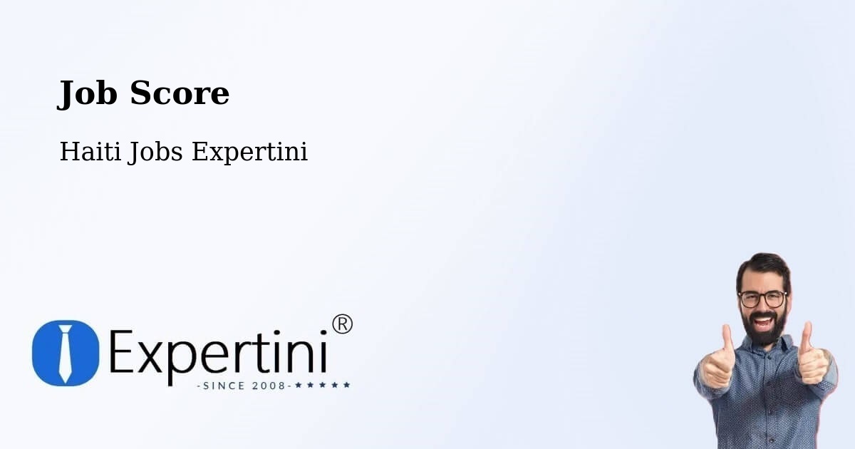 Job Score & Job Description Score Tool – Cornillon - Haiti Jobs Expertini